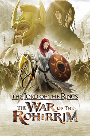 Download The Lord of the Rings: The War of the Rohirrim (2024) (English) Web-Dl 480p [400MB] || 720p [1.1GB] || 1080p [2.7GB]